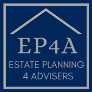 EP4A - Estate Planning For IFAs